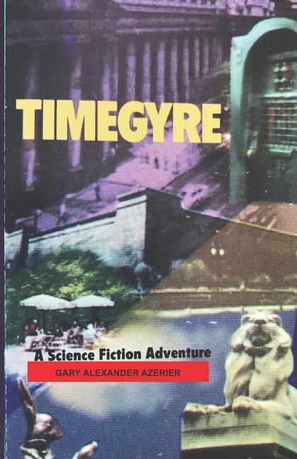 Книга Timegyre GARY ALEXANDER AZERIER