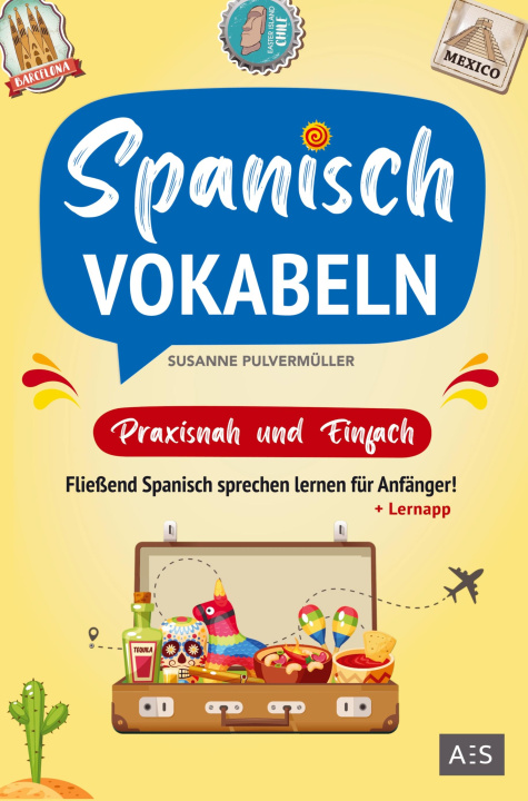 Buch Spanisch Vokabeln - praxisnah und einfach Susanne Pulvermüller