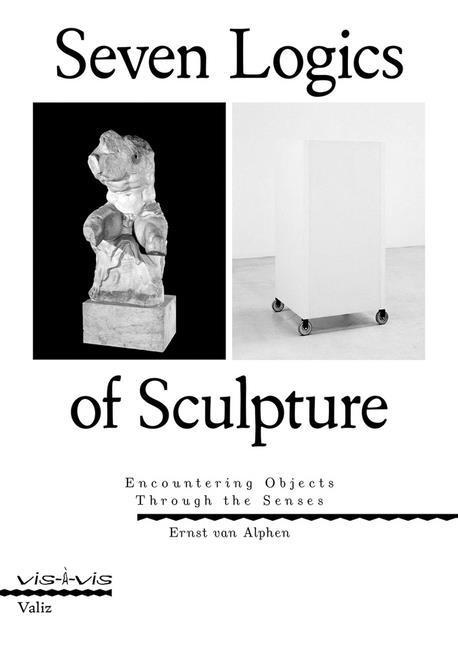 Kniha Seven Logics of Sculpture: Encountering Objects Through the Senses 