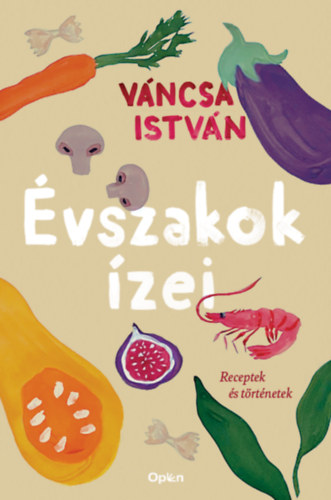 Book Évszakok ízei Váncsa István