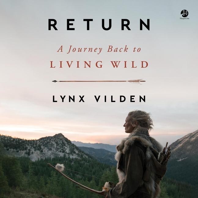 Digital Return: A Journey Back to Living Wild 