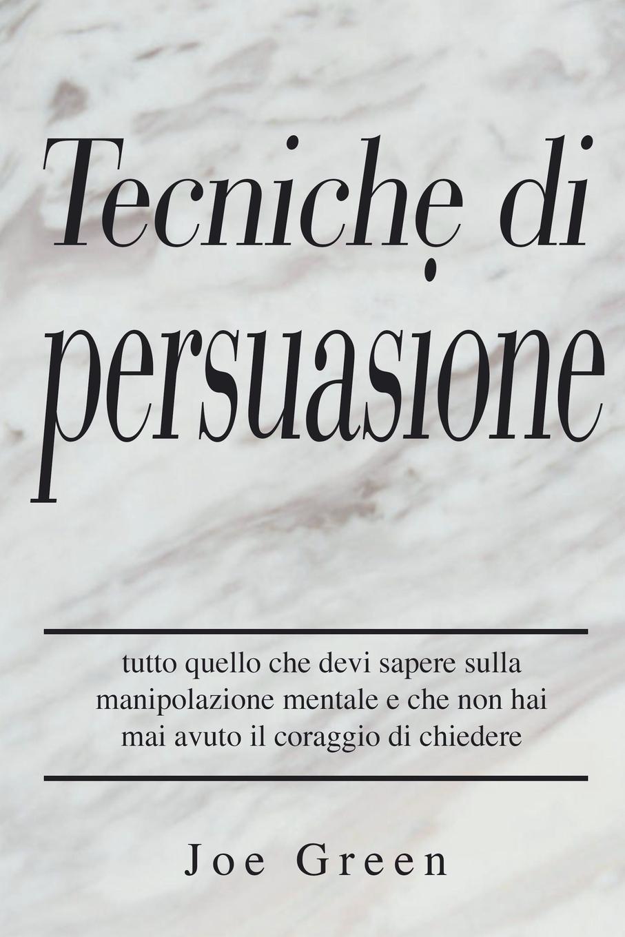 Knjiga Tecniche di persuasione Joe Green