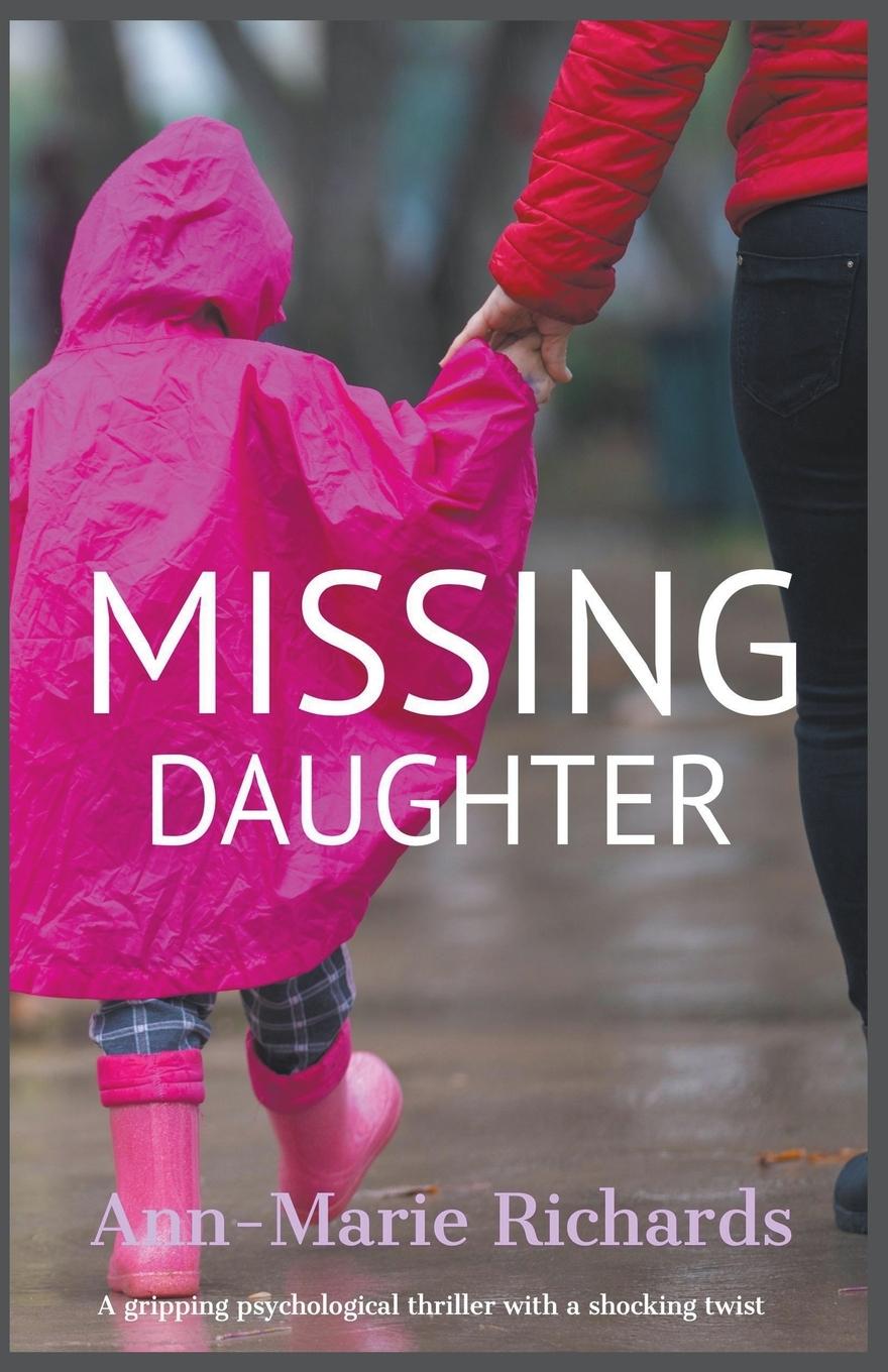 Knjiga Missing Daughter Ann-Marie Richards