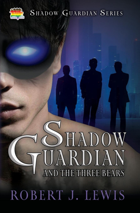 Knjiga Shadow Guardian and the Three Bears Robert J. Lewis