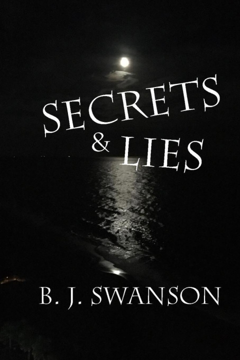 Knjiga Secrets & Lies Beverly Swanson