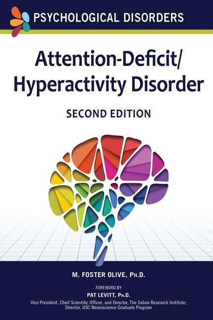 Book Attention-Deficit/Hyperactivity Disorder, Second Edition M. Foster Olive