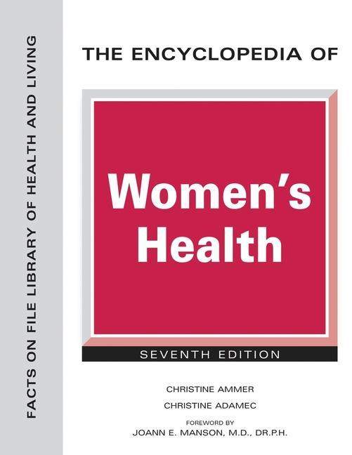 Kniha The Encyclopedia of Women's Health, Seventh Edition Christine Adamec