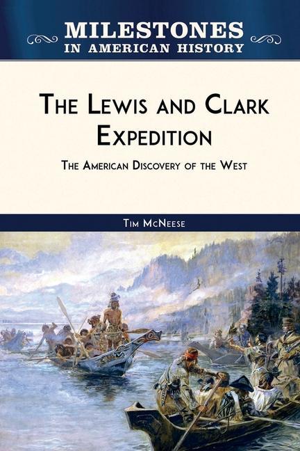 Knjiga The Lewis and Clark Expedition: The American Discovery of the West 