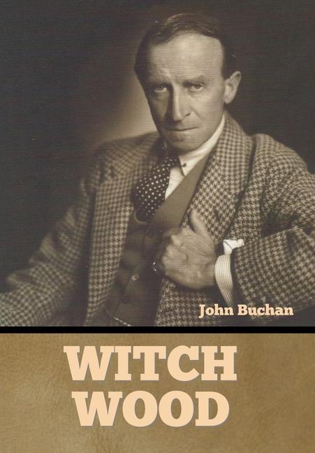 Knjiga Witch Wood John Buchan