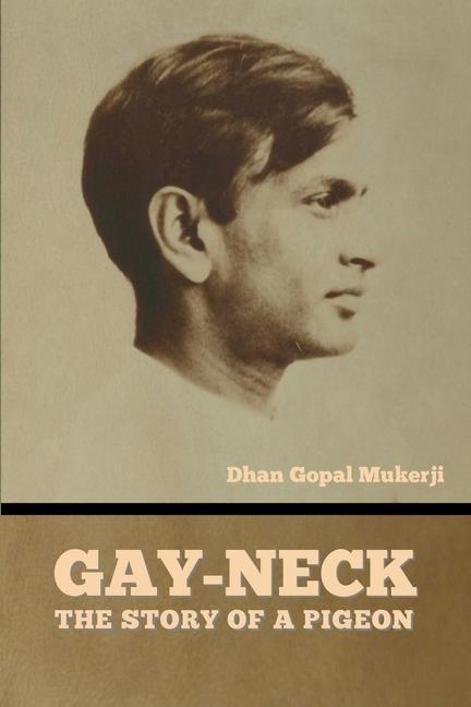 Carte Gay-Neck: The Story of a Pigeon 