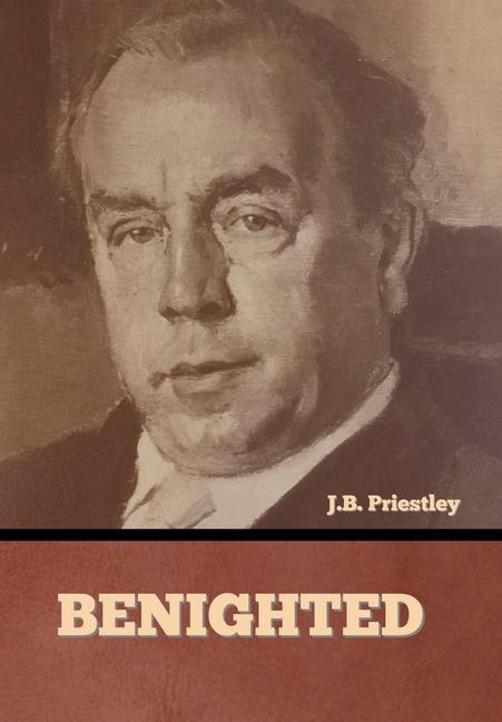 Knjiga Benighted J. B. Priestley
