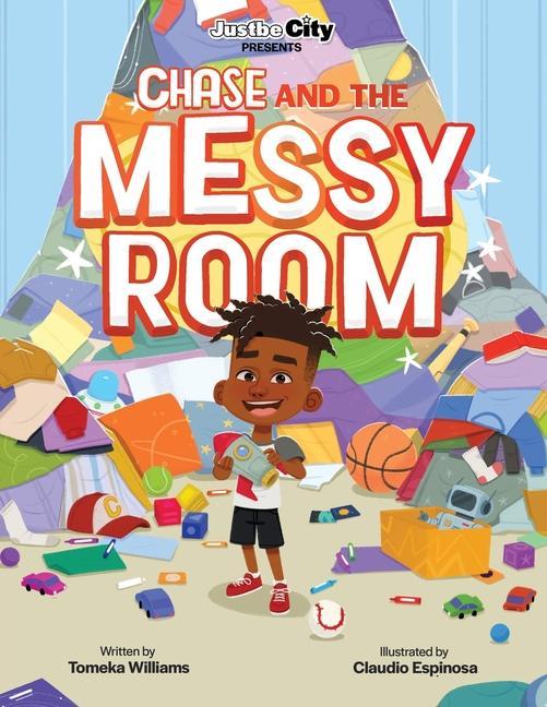 Buch Justbe City Presents Chase And The Messy Room Claudio Espinosa