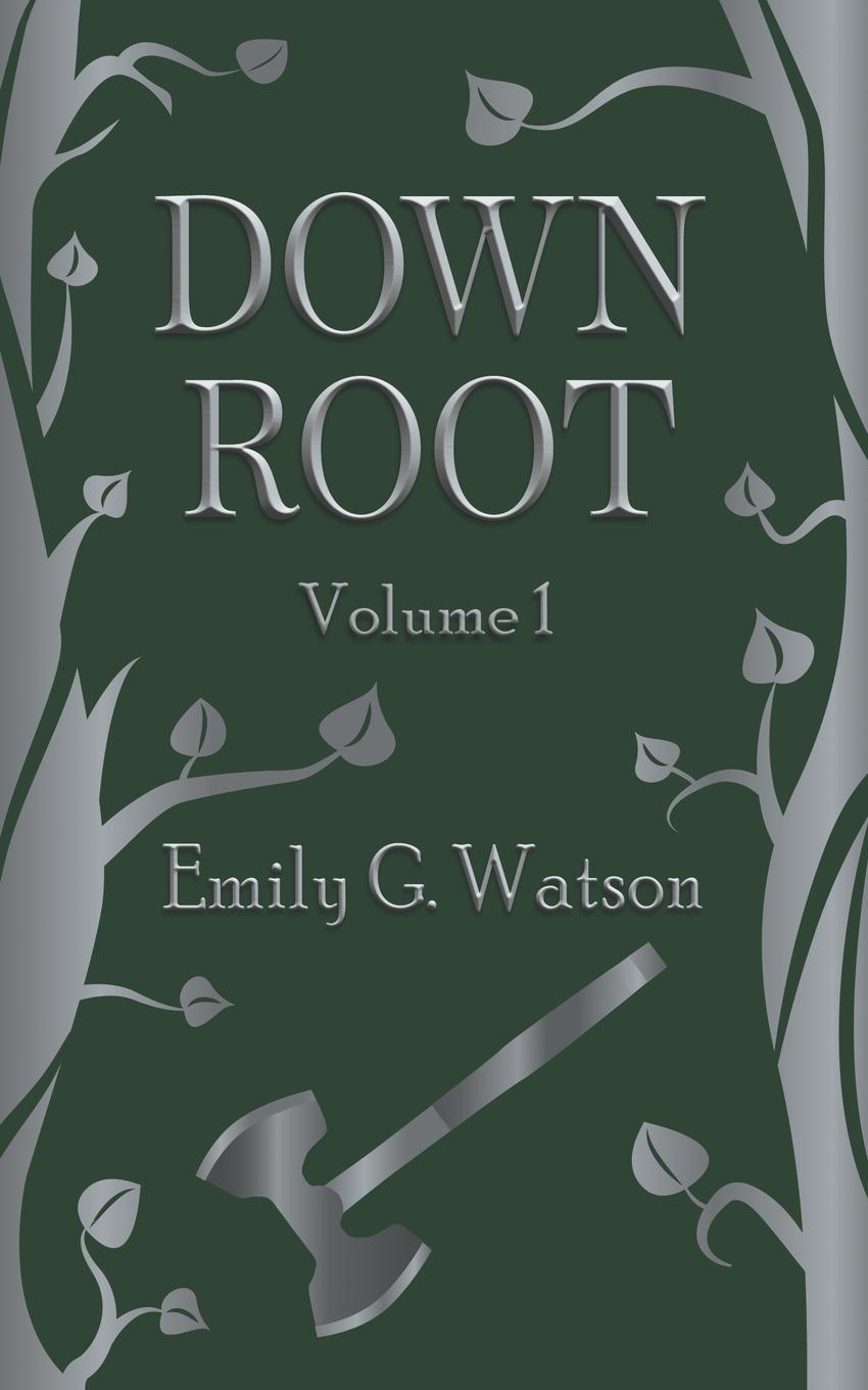 Βιβλίο Down Root Emily Watson