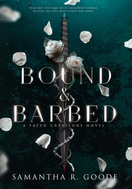 Knjiga Bound & Barbed Samantha R. Goode