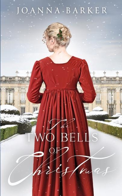 Könyv The Two Bells of Christmas: A Regency Romance Novella 