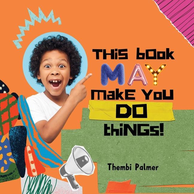 Knjiga This Book May Make You Do Things! Thembi Palmer