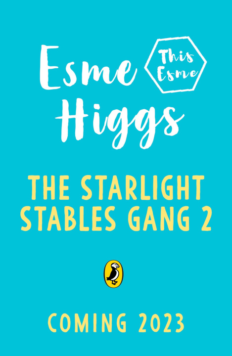 Kniha Starlight Stables Gang Book 2 Esme Higgs