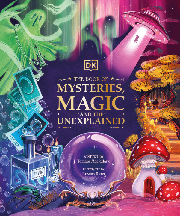 Könyv Book of Mysteries, Magic, and the Unexplained Tamara Macfarlane