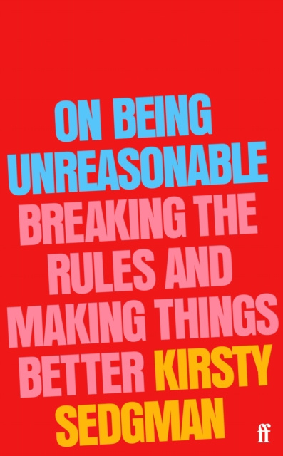 Libro electrónico On Being Unreasonable Kirsty Sedgman