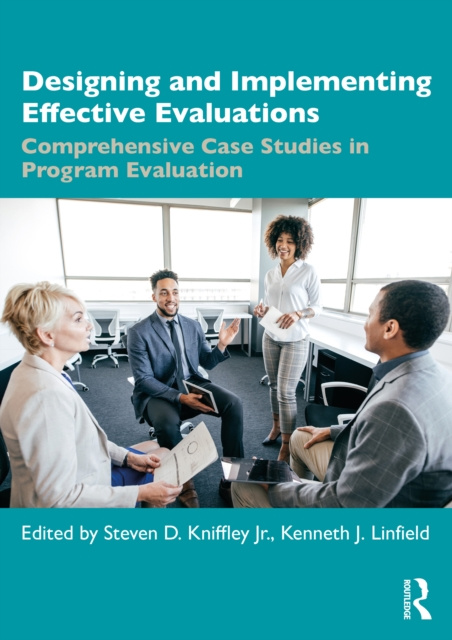 ebook Designing and Implementing Effective Evaluations Kenneth J. Linfield