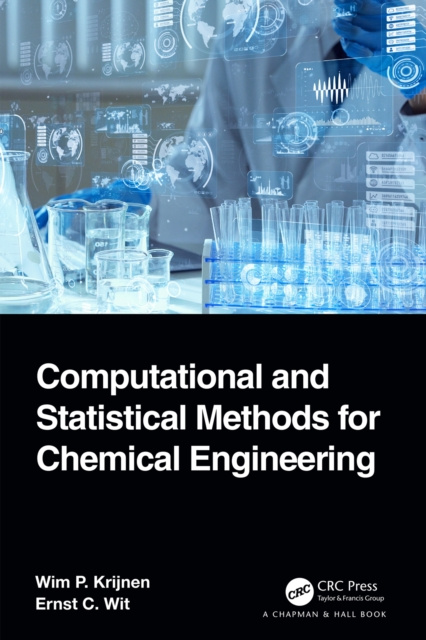 E-knjiga Computational and Statistical Methods for Chemical Engineering Wim P. Krijnen