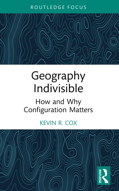 E-book Geography Indivisible Kevin R. Cox