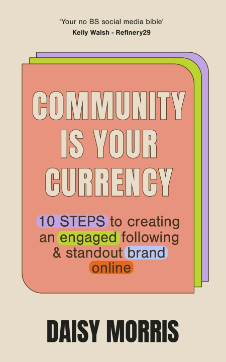 Kniha Community Is Your Currency Daisy Morris