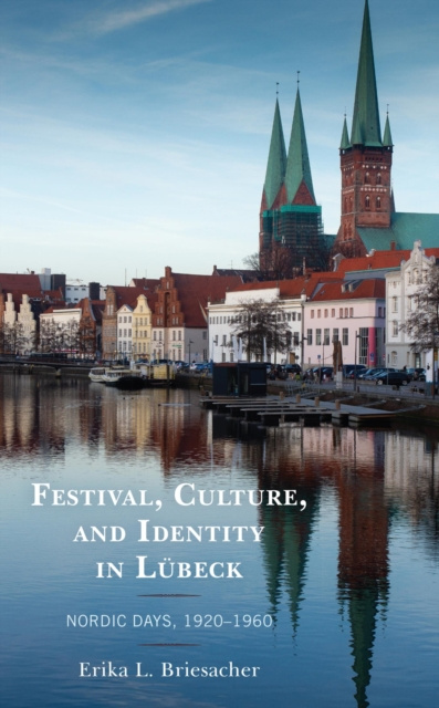 E-knjiga Festival, Culture, and Identity in Lubeck Erika L. Briesacher
