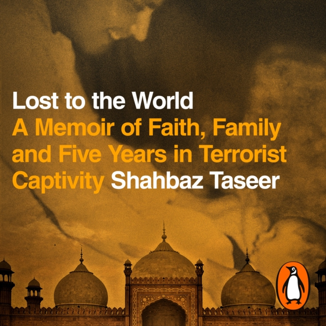 Audiokniha Lost to the World Shahbaz Taseer