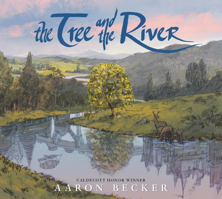 Książka Tree and the River Aaron Becker