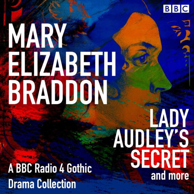 Аудиокнига Mary Elizabeth Braddon: Lady Audley s Secret & more Mary Elizabeth Braddon