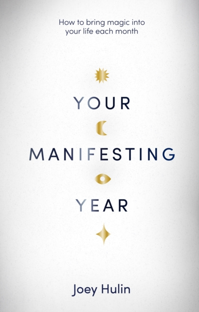 E-book Your Manifesting Year Joey Hulin