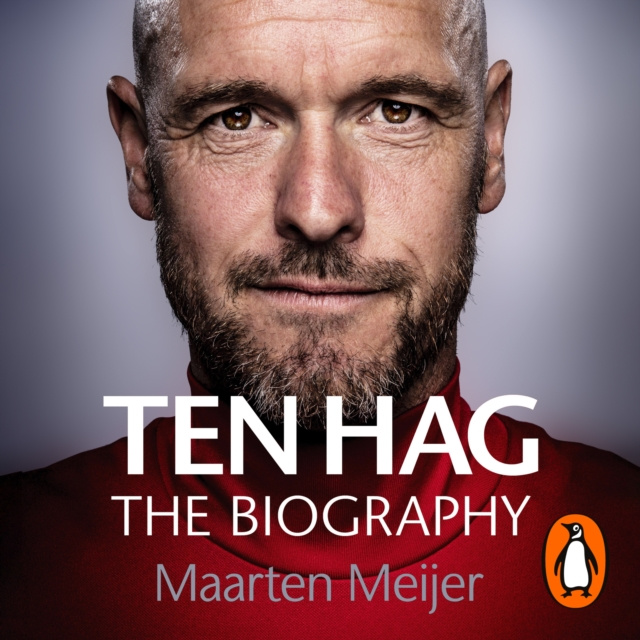 Audiokniha Ten Hag: The Biography Maarten Meijer