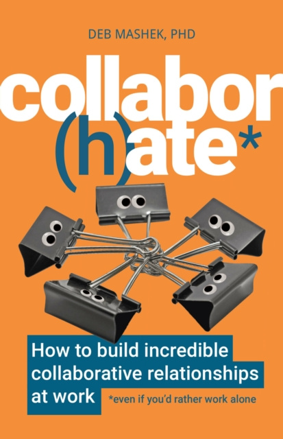 E-kniha Collabor(h)ate Deb Mashek PhD