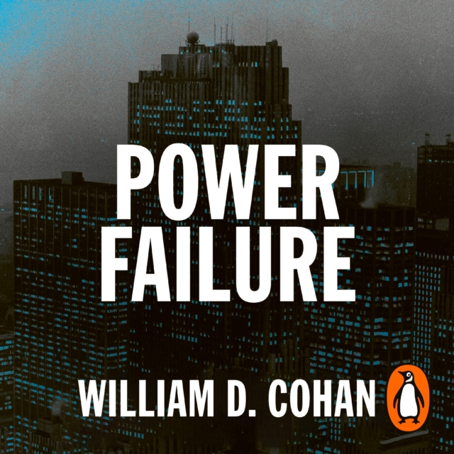 Audiokniha Power Failure William D. Cohan