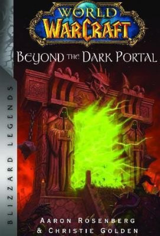 Carte World of Warcraft: Beyond the Dark Portal Christie Golden