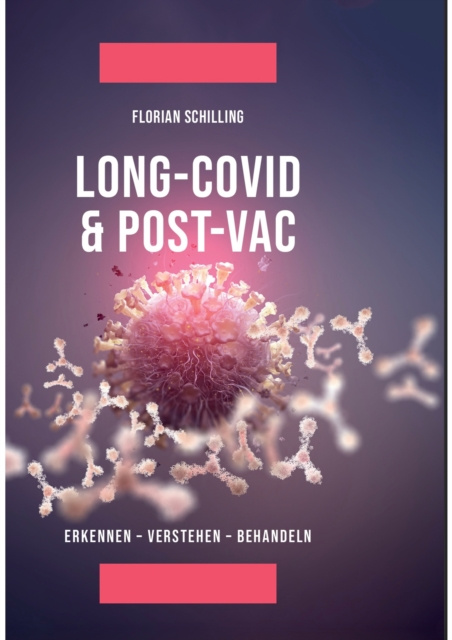 E-knjiga Long-Covid & Post-Vac Florian Schilling