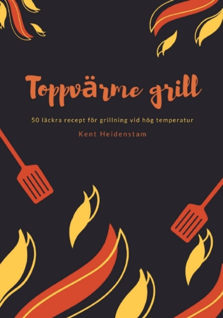 E-Book Toppvarme grill Kent Heidenstam