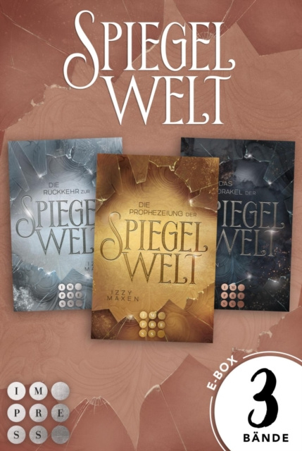 E-kniha Fantasy-Sammelband uber das Schicksal vierer Konigreiche (Die Spiegelwelt-Trilogie) Izzy Maxen