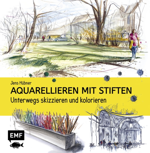 E-kniha Aquarellieren mit Stiften Hubner Jens Hubner