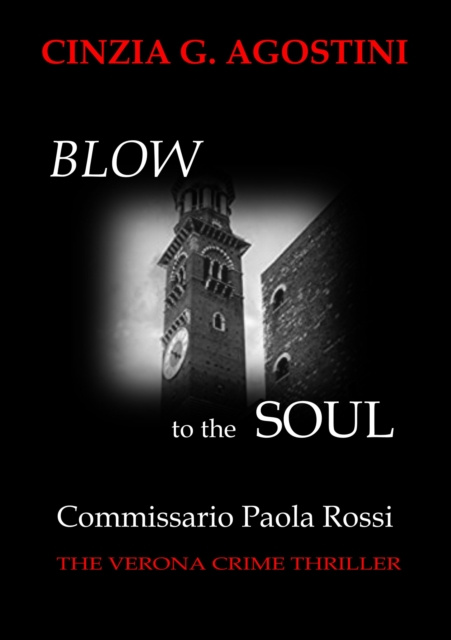 E-Book Commissario Paola Rossi - Blow to the Soul Cinzia G. Agostini