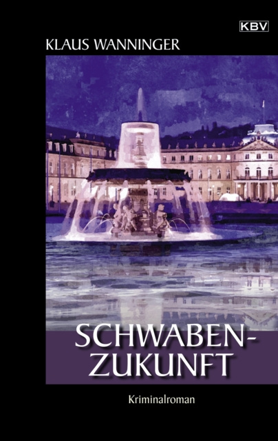 E-kniha Schwaben-Zukunft Klaus Wanninger