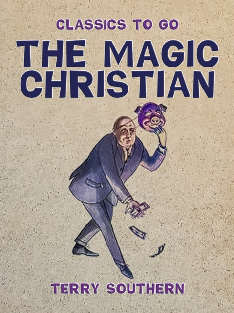 ebook Magic Christian Terry Southern