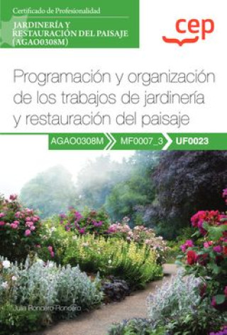 Kniha Manual. Programación y organización de los trabajos de jardinería y restauración JULIA RONCERO