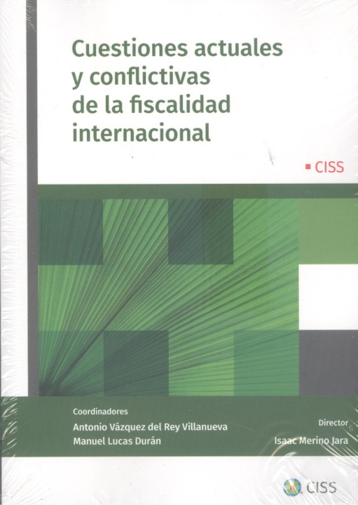 Carte Cuestiones actuales y conflictivas de la fiscalidad internacional ANTONIO VAZQUEZ DEL REY