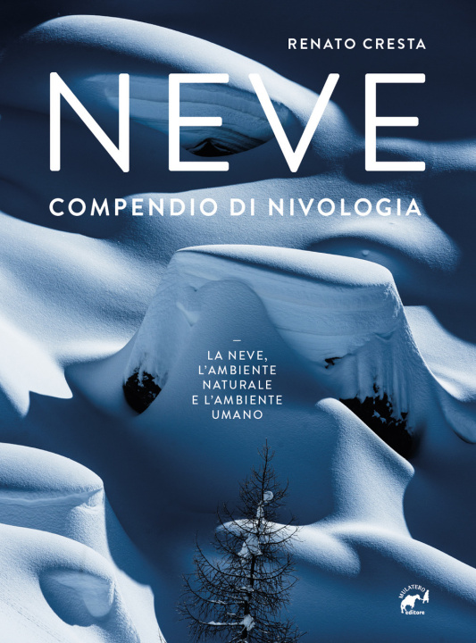 Książka Neve. Compendio di nivologia Renato Cresta