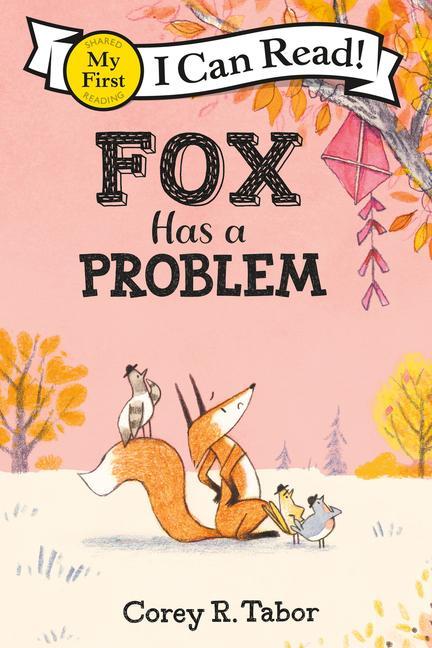 Book Fox Has a Problem Corey R. Tabor