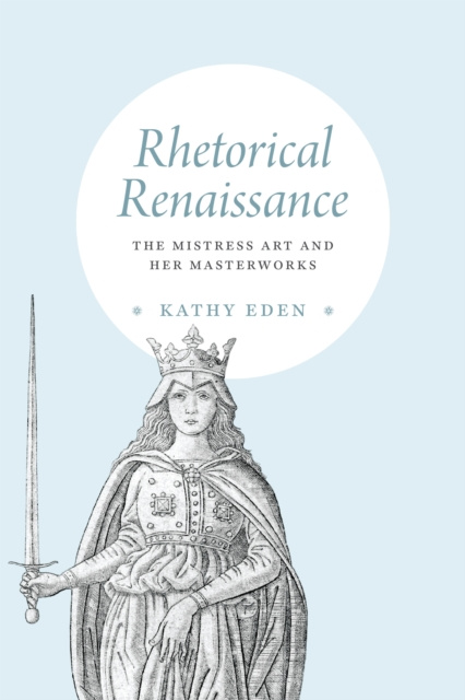 E-knjiga Rhetorical Renaissance Eden Kathy Eden