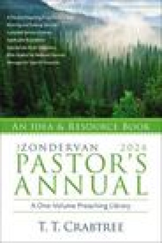Kniha The Zondervan 2024 Pastor's Annual: An Idea and Resource Book 