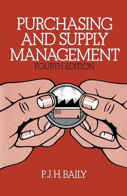 Knjiga Purchasing and Supply Management Baily P. J. H. Baily